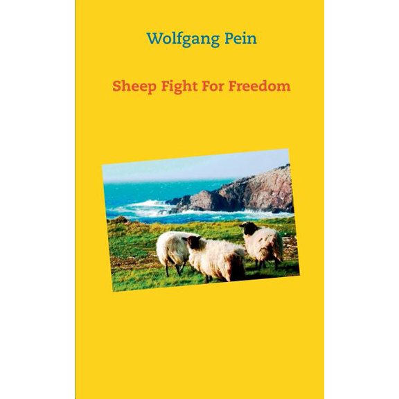 Sheep Fight For Freedom, (Paperback)