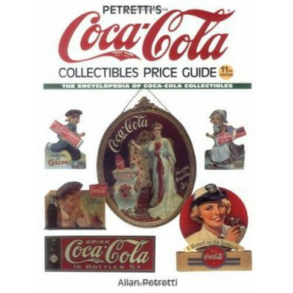 Pre-Owned Petretti's Coca-Cola Collectibles Price Guide (Hardcover) 0873492412 9780873492416