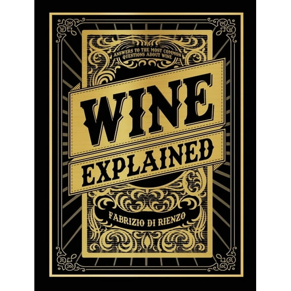 Wine Explained, (Hardcover)