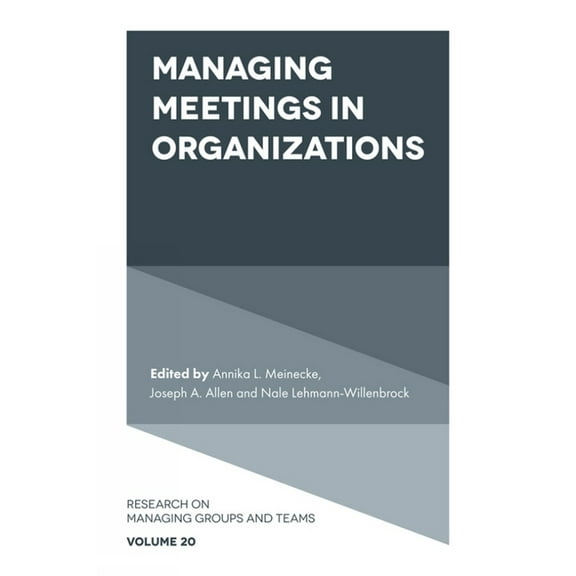 Research on Managing Groups and Teams Managing Meetings in Organizations, Book 20, (Hardcover)