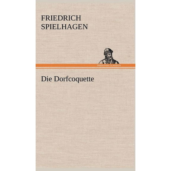 Die Dorfcoquette (Hardcover)