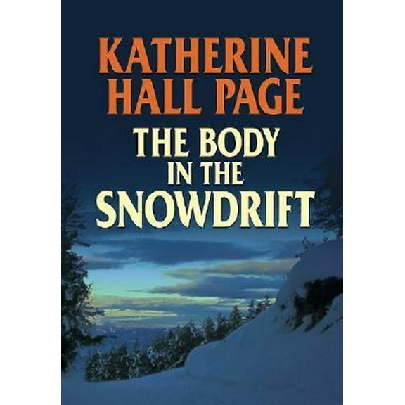Pre-Owned The Body in the Snowdrift (Hardcover) 1585476404 9781585476404