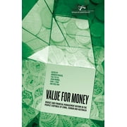 Australia and New Zealand School of Government (Anzsog): Value for Money : Budget and financial management reform in the People's Republic of China, Taiwan and Australia (Paperback)