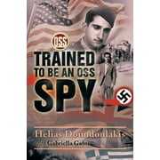 Trained to Be an OSS Spy (Paperback)
