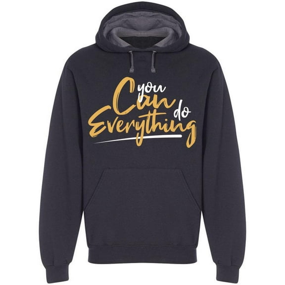 Of Course You Can Do Everything Hoodie Men -Image by Shutterstock Men Hoodie, Male Large