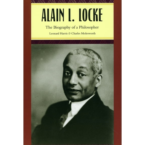 Alain L. Locke: The Biography of a Philosopher, (Paperback)