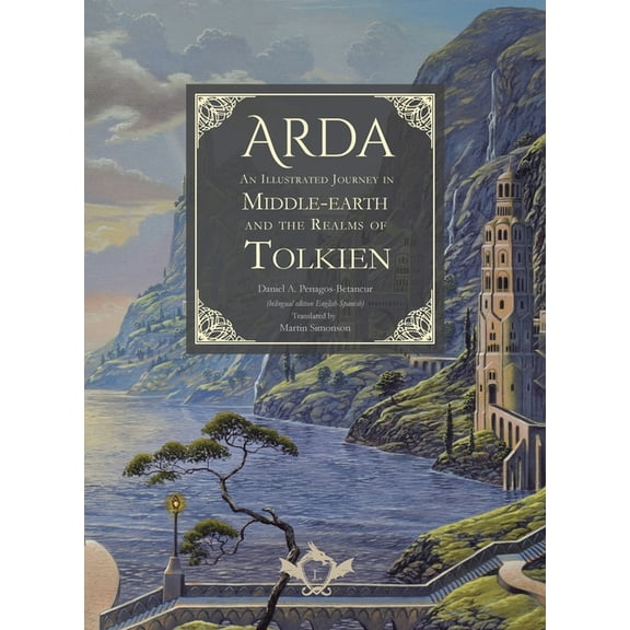 Arda - An Illustrated Journey in Middle-earth and the Realms of Tolkien (bilingual edition English-Spanish), (Hardcover)