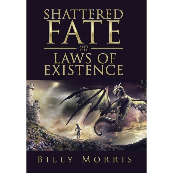 Shattered Fate and the Laws of Existence (Hardcover)
