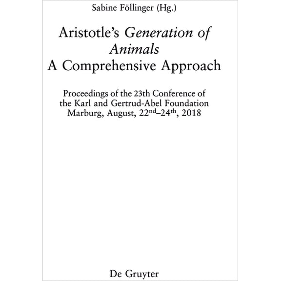 Philosophie Der Antike Aristotle's >Generation of Animals: A Comprehensive Approach, Book 43, (Hardcover)