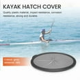 thumbnail image 4 of Kayak Hatch Cover Boat Deck Plate Waterproof Accessories,Gray, 4 of 4