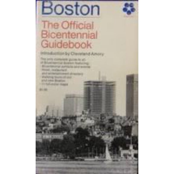 Pre-Owned Boston the Official Bicentennial Guide (Mass Market Paperback) 0876901461 9780876901465
