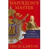 Napoleon's Master: A Life of Prince Talleyrand, Used [Hardcover]