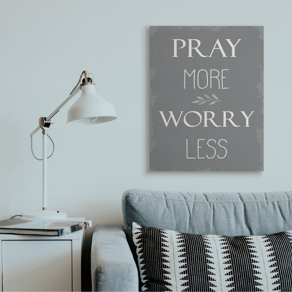 Stupell Industries Pray More Worry Less Soft Distressed Grey Charm Canvas Wall Art Design by Daphne Polselli