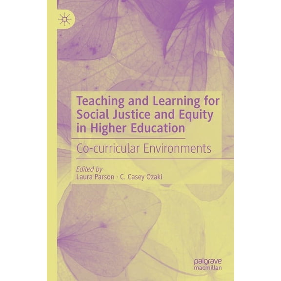 Teaching and Learning for Social Justice and Equity in Higher Education: Co-Curricular Environments, (Paperback)