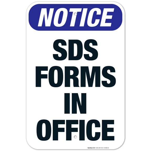 SDS Forms In Office Sign, OSHA Notice Sign, 12x18 Aluminum