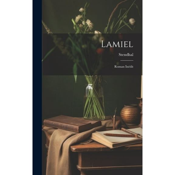 Lamiel: Roman Inédit (Hardcover)