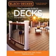 thumbnail image 2 of Black & Decker the Complete Guide to Decks 6th Edition: Featuring the Latest Tools, Skills, Designs, Materials & Codes, 2 of 2