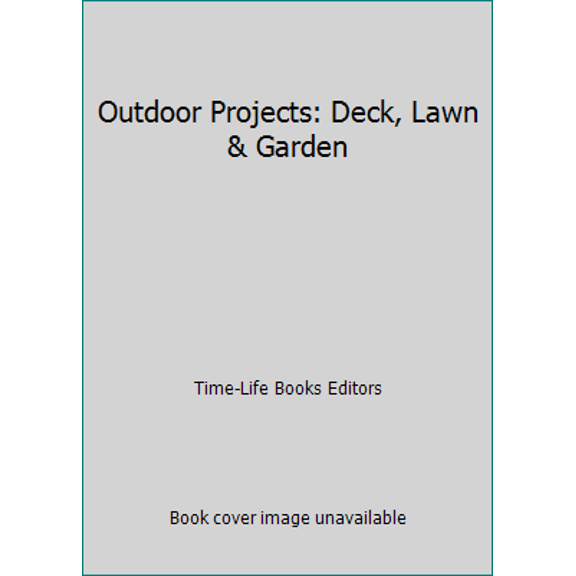 Pre-Owned Outdoor Projects: Deck, Lawn & Garden (Unknown) 0783559585 9780783559582