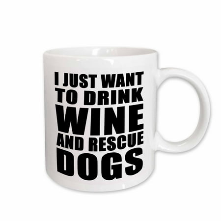 

3dRose I Just Want To Drink Wine And Rescue Dogs Black Ceramic Mug 15-ounce