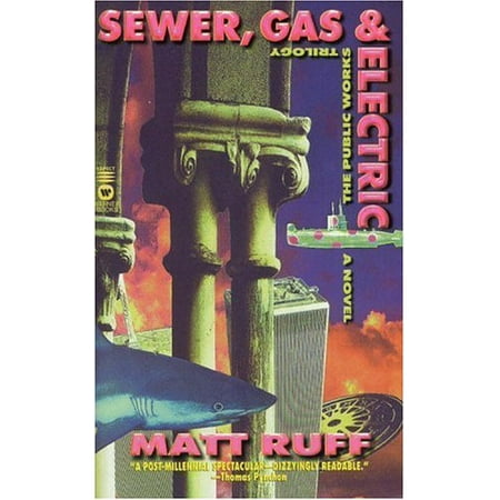 Pre-Owned Sewer, Gas and Electric: THE PUBLIC WORKS TRILOGY (Unknown) 0446606421 9780446606424