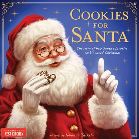Cookies for Santa : The Story of How Santa's Favorite Cookie Saved