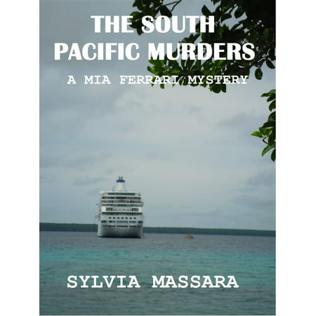 The South Pacific Murders: A Mia Ferrari Mystery #3 - (Best Red Dot For M1a Scout)