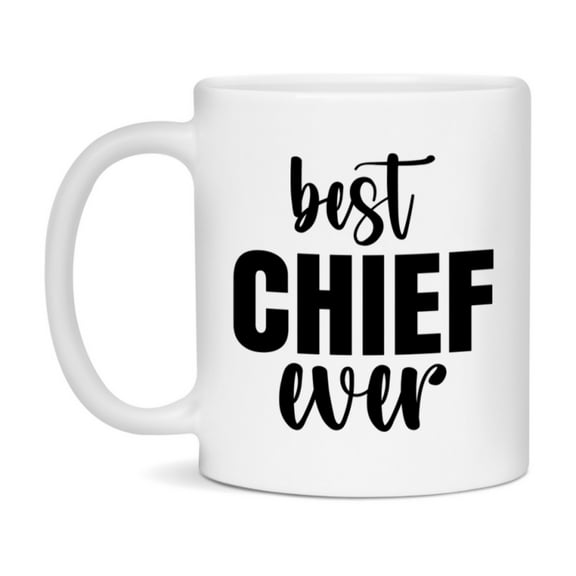 Best Chief Ever Mug, Father’s Day Gift, 11Oz Or 15Oz Ceramic Coffee Mug