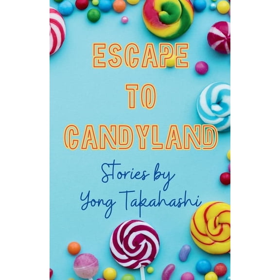 Escape To Candyland, (Paperback)