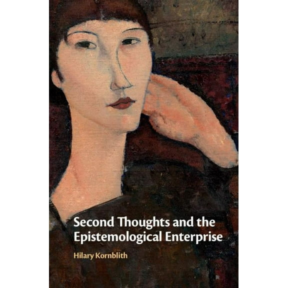 Second Thoughts and the Epistemological Enterprise, (Hardcover)