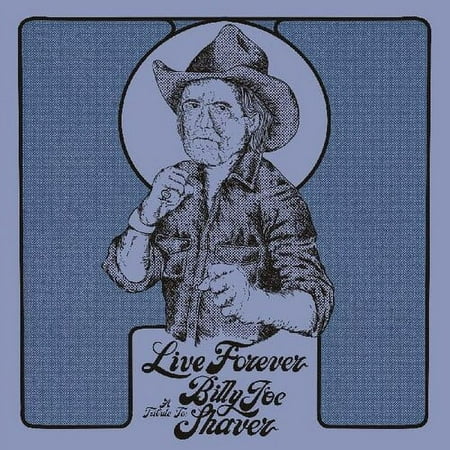 Various Artists - Live Forever: A Tribute To Billy Joe Shaver (Various Artists) - Music & Performance - CD