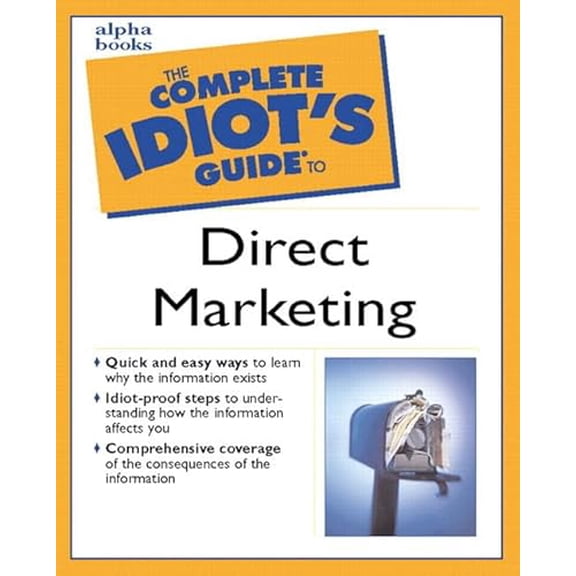 Pre-Owned Complete Idiot's Guide to Direct Marketing (Paperback) 0028642104 9780028642109