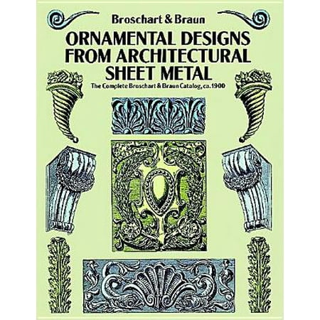 - Ornamental Designs from Architectural Sheet Metal