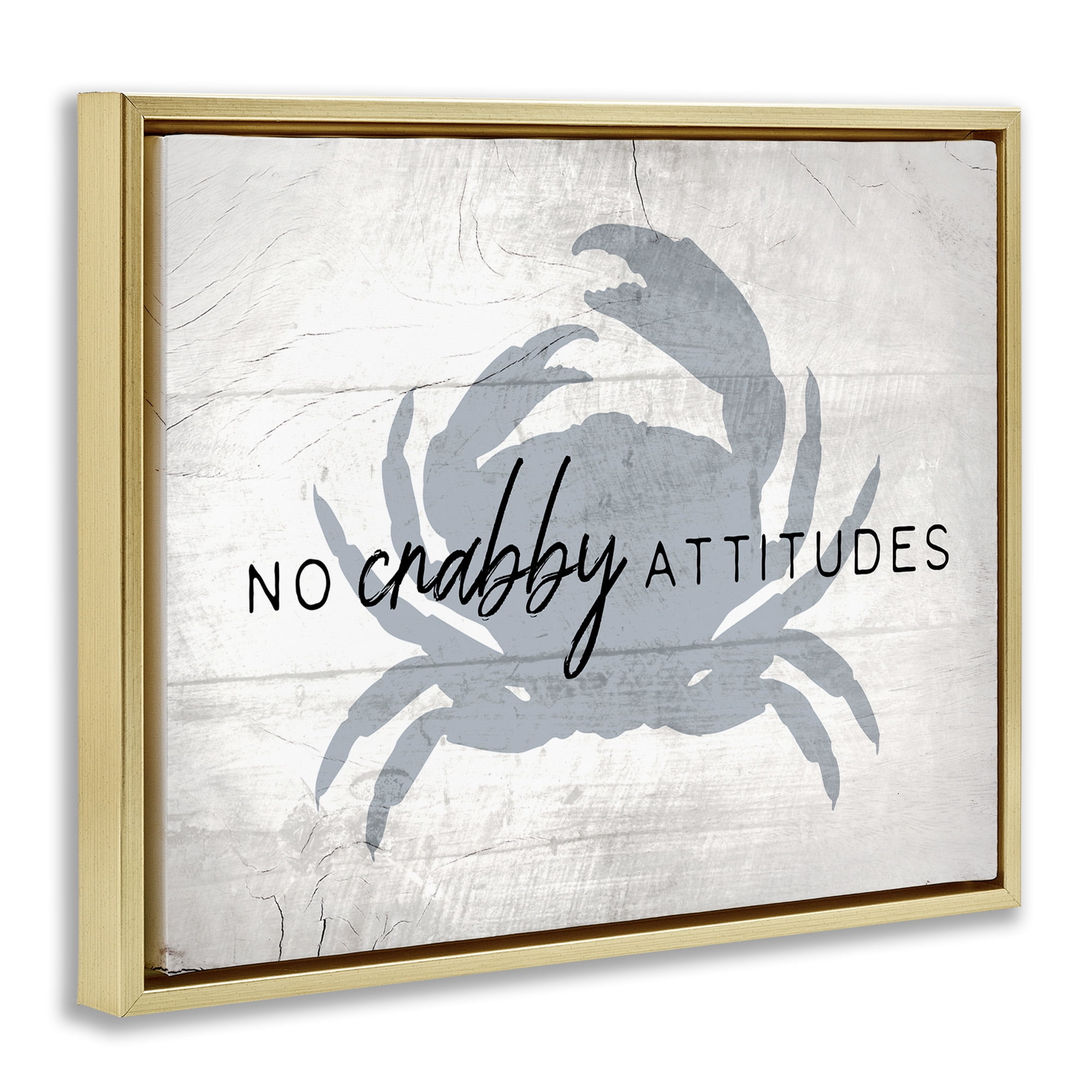 Stupell Industries No Crabby Attitudes Phrase Typography Painting Gold Floater Framed Canvas Art Print Wall Art, 31 x 25