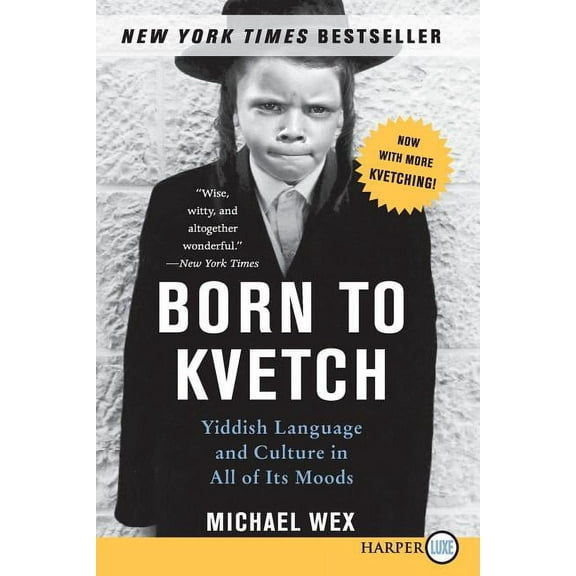 Born to Kvetch, (Paperback)