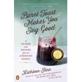 thumbnail image 1 of Burnt Toast Makes You Sing Good, Kathleen Flinn Paperback, 1 of 2