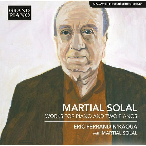 Solal / Ferrand-Nkaoua / Solal - Works for Pno & Two Pnos - Music & Performance - CD