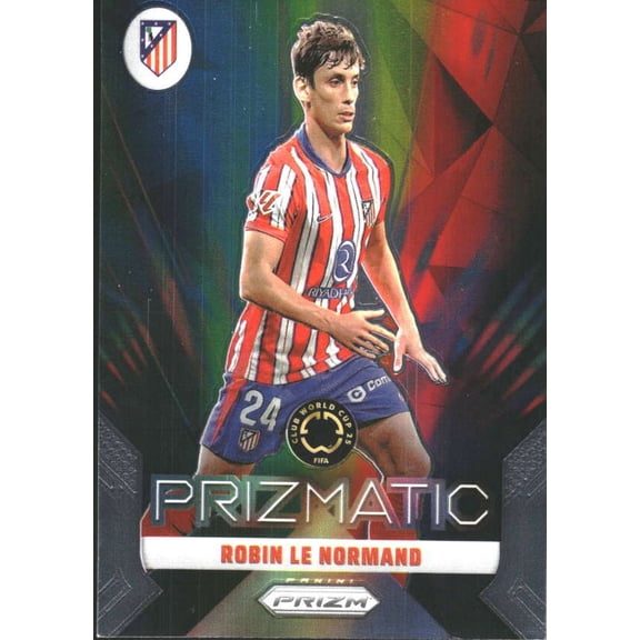 2025 PANINI PRIZM FIFA CLUB WORLD CUP PRIZMATIC #2 ROBIN LE NORMAND ATLETICO DE MADRID
