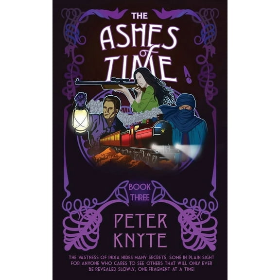 Flames of Time The Ashes of Time: Book 3 in the Flames of Time trilogy, Book 3, (Paperback)