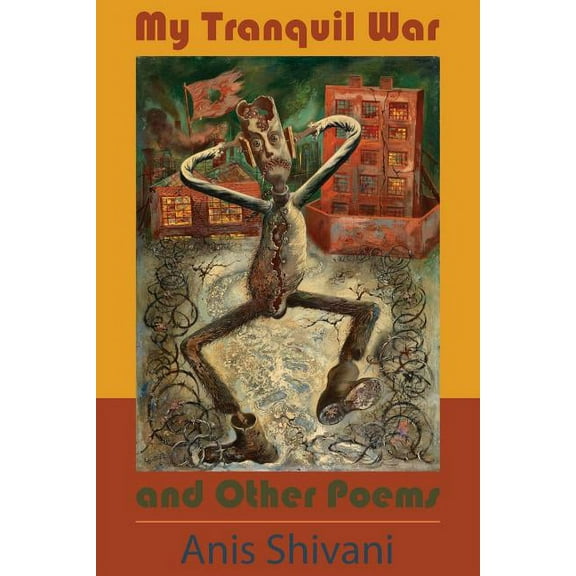My Tranquil War and Other Poems, (Paperback)