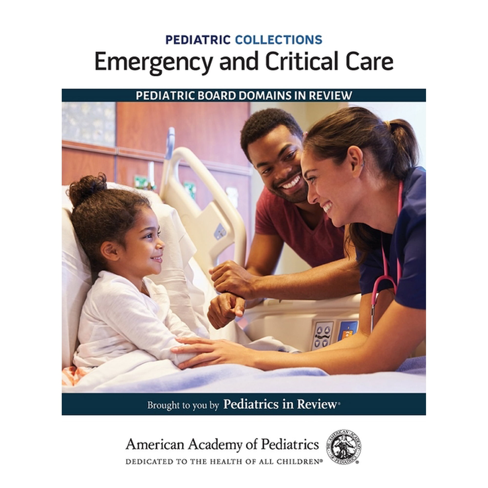Pediatric Collections Pediatric Collections: Emergency and Critical Care: Pediatric Board Domains in Review, (Paperback)