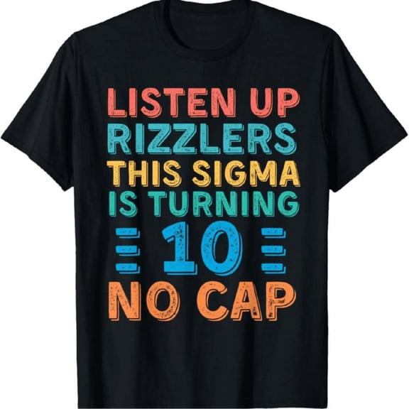 Trendy - Internet - Slang Graphic Tee, Tops Has "LISTEN UP RIZZLERS..." Text, Round Neck Regular Fit T - shirts, Size(S - 5XL)