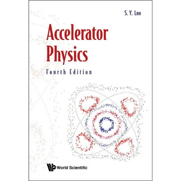 Accelerator Physics (4th Ed), (Hardcover)
