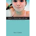 thumbnail image 1 of Pre-Owned Don't Think Less of Me, 9781419629785, 1419629786, Paperback,, 1 of 1