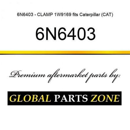 

6N6403 - CLAMP 1W9169 fits Caterpillar (CAT)