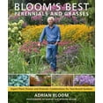 thumbnail image 1 of Pre-Owned Bloom's Best Perennials and Grasses: Expert Plant Choices and Dramatic Combinations for Year-Round Gardens (Hardcover) 088192931X 9780881929317, 1 of 1