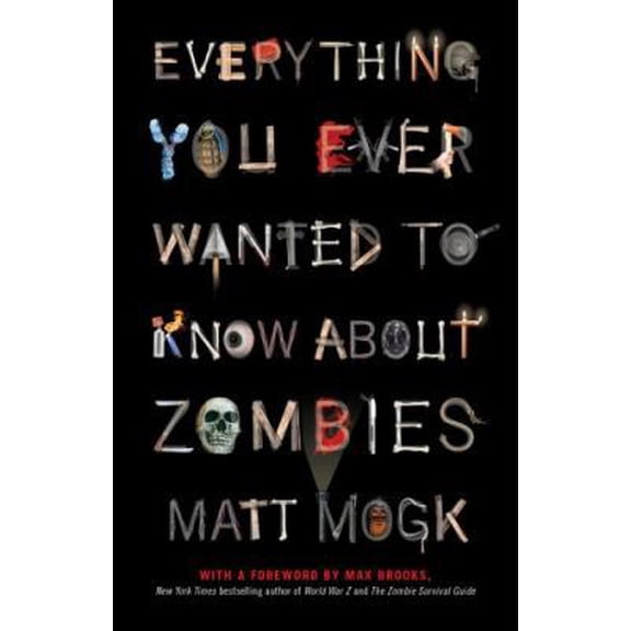 Pre-Owned Everything You Ever Wanted to Know about Zombies (Paperback) 1451641575 9781451641578
