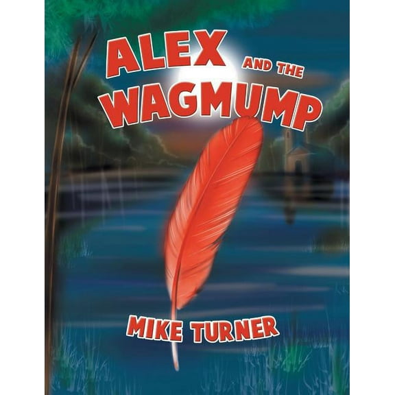 Alex and the Wagmump