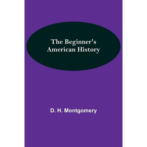 The Beginner's American History, (Paperback)