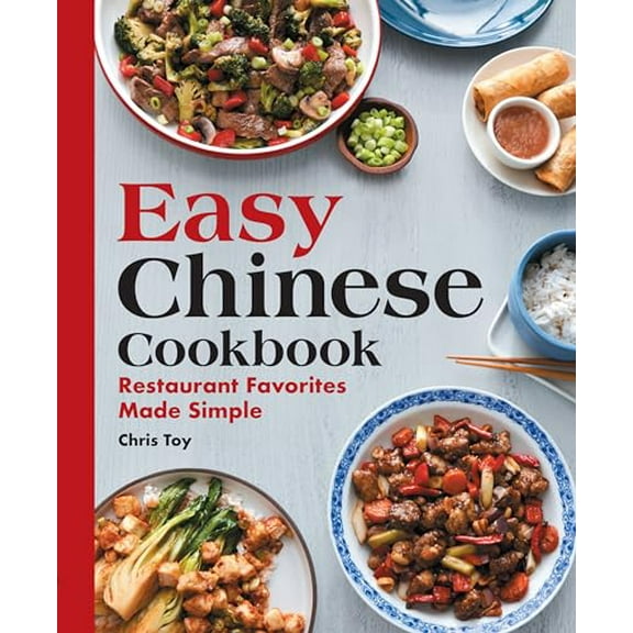 Pre-Owned Easy Chinese Cookbook: Restaurant Favorites Made Simple (Paperback) 1646115872 9781646115877