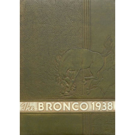 (Custom Reprint) Yearbook: 1938 Denton High School - Bronco Yearbook (Denton, TX)